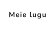Meie lugu