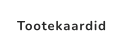 Tootekaardid